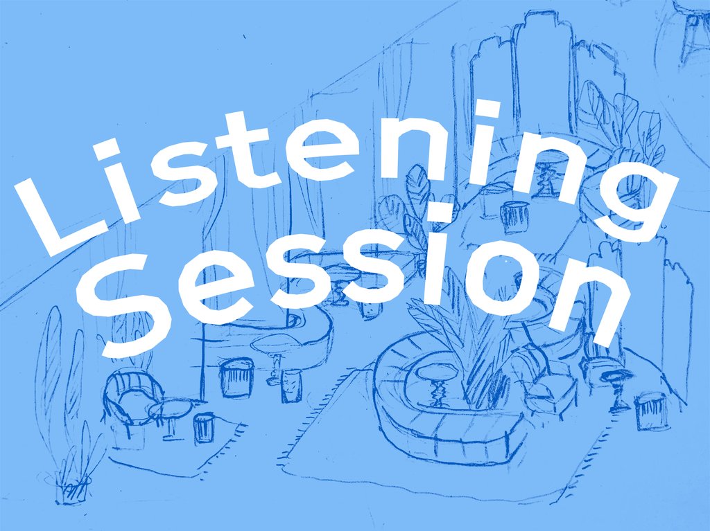 Blaues Poster mit weißem Text „Listening Session“. Hintergrund zeigt skizzierte Einrichtung mit Pflanzen, Möbeln und Teppichen.